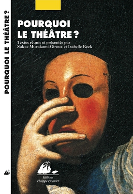 Pourquoi le théâtre ? (S. Murakami- I. Reck)